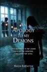 Maiya Katherine, Tbd - An Apology to My Demons