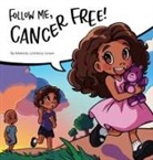 Melody Lomboy-Lowe - Follow Me, Cancer Free