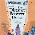 Reyna Grande, Yareli Arizmendi - The Distance Between Us: A Memoir (Hörbuch)