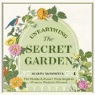 Marta McDowell, Jane Copland - Unearthing the Secret Garden Lib/E: The Plants and Places That Inspired Frances Hodgson Burnett (Hörbuch)