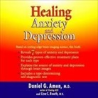 Daniel G. Amen, Alan Sklar - Healing Anxiety and Depression (Hörbuch)