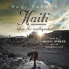 Paul Farmer, Meryl Streep - Haiti After the Earthquake (Audio book)