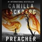 Camilla Läckberg, David Thorn - The Preacher (Audio book)