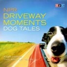 Npr, Andrea Seabrook - NPR Driveway Moments Dog Tales Lib/E: Radio Stories That Won't Let You Go (Hörbuch)