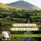 Joseph Caldwell, Chris Patton - The Pig Goes to Hog Heaven (Audio book)