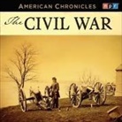 Npr, Neal Conan - NPR American Chronicles: The Civil War (Audio book)