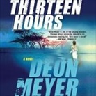 Deon Meyer, Simon Vance - Thirteen Hours (Hörbuch)