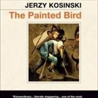 Jerzy Kosinski, Michael Aronov, Fred Berman - The Painted Bird Lib/E (Audiolibro)