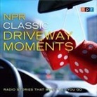 Npr, Michele Norris - NPR Classic Driveway Moments: Radio Stories That Won't Let You Go (Audio book)
