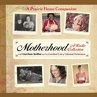 Garrison Keillor, Ensemble Cast - Motherhood Lib/E (Audio book)