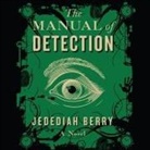 Jedediah Berry, Pete Larkin - The Manual of Detection (Audio book)