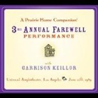 Garrison Keillor - A Prairie Home Companion: The 3rd Annual Farewell Performance (Audio book)