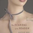 Sophie Gee, Cameron Stewart - The Scandal of the Season Lib/E (Audio book)