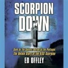 Ed Offley, Richard Ferrone - Scorpion Down Lib/E: Sunk by the Soviets, Buried by the Pentagon: The Untold Story of the USS Scorpion (Audio book)