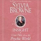 Sylvia Browne, Jeanie Hackett - Insight Lib/E: Case Files from the Psychic World (Audiolibro)