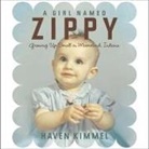 Haven Kimmel, Haven Kimmel - A Girl Named Zippy Lib/E: Growing Up Small in Mooreland, Indiana (Audio book)