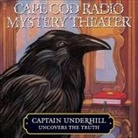 Steven Thomas Oney, A. Full Cast, Ensemble Cast - Captain Underhill Uncovers the Truth Lib/E: Behind Edgar Allan Crow and the Purloined, Purloined Letter (Audio book)