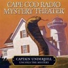 Steven Thomas Oney, A. Full Cast, Ensemble Cast - Captain Underhill Uncoils the Mystery: The Cobra in the Kindergarten and the Whirlpool (Audio book)