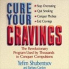 Barbara Gordon, Yefim Shubentsov - Cure Your Cravings (Audio book)