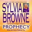 Sylvia Browne, Jeanie Hackett - Prophecy Lib/E: What the Future Holds for You (Audiolibro)