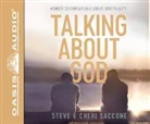 Cheri Saccone, Steve Saccone - Talking about God: Honest Conversations about Spirituality (Audio book)