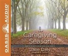 Jane Daly - The Caregiving Season: Finding Grace to Honor Your Aging Parents (Audio book)