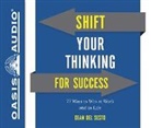 Dean Del Sesto - Shift Your Thinking for Success: 77 Ways to Win at Work and in Life (Audio book)