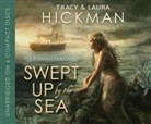 Laura Hickman, Tracy Hickman, Simon Vance - Swept Up by the Sea: A Romantic Fairy Tale (Audio book)
