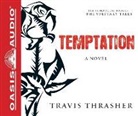 Travis Thrasher - Temptation (Audiolibro)