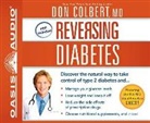 Don Colbert - Reversing Diabetes: Discover the Natural Way to Take Control of Type 2 Diabetes (Audio book)