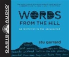 Stu Garrard - Words from the Hill: An Invitation to the Unexpected (Audio book)