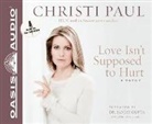 Christi Paul - Love Isn't Supposed to Hurt (Audio book)