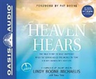 Lindy Boone Michaelis - Heaven Hears: The True Story of What Happened When Pat Boone Asked the World to Pray for His Grandson's Survival (Audio book)