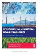 Jonathan M. Harris, Jonathan M. (Tufts University Harris,  Harris Jonathan M., Brian Roach,  Roach Brian - Environmental and Natural Resource Economics - A Contemporary Approach - International Student Edition