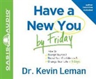 Kevin Leman - Have a New You by Friday: How to Accept Yourself, Boost Your Confidence & Change Your Life in 5 Days (Audio book)