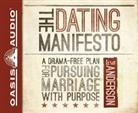 Lisa Anderson - The Dating Manifesto: A Drama-Free Plan for Pursuing Marriage with Purpose (Audio book)