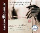 Gregory A. Boyd - Letters from a Skeptic: A Son Wrestles with His Father's Questions about Christianity (Audio book)