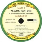 Heather Johanasen, Sindy McKay - About the Rainforest (We Both Read Audio Level 1-2) (Audio book)