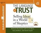 Michael Maslansky - The Language of Trust (Library Edition): Selling Ideas in a World of Skeptics (Audio book)