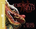Pearl S. Buck - Dragon Seed (Library Edition) (Audio book)