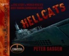 Peter Sasgen - Hellcats (Library Edition): The Epic Story of World War II's Most Daring Submarine Raid (Audio book)