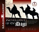 Brent Landau - Revelation of the Magi (Library Edition): The Lost Tale of the Wise Men's Journey to Bethlehem (Audio book)