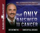 Leonard Coldwell - The Only Answer to Cancer: Defeating the Root Cause of All Disease (Hörbuch)