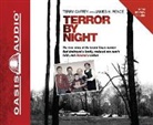 Terry Caffey, James Pence - Terror by Night: The True Story of the Brutal Texas Murder That Destroyed a Family, Restored One Man's Faith, and Shocked a Nation (Audio book)