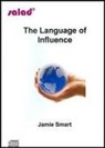 Jamie Smart - The Language of Influence (Audio book)