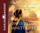 Davis Bunn, Janette Oke - The Centurion's Wife (Hörbuch)
