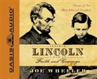 Joe Wheeler - Abraham Lincoln, a Man of Faith and Courage: Stories of Our Most Admired President (Audio book)