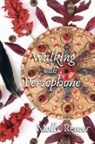 Molly Remer - Walking with Persephone