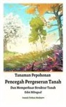Jannah Firdaus Mediapro - Tanaman Pepohonan Pencegah Pergeseran Tanah Dan Memperkuat Struktur Tanah Edisi Bilingual