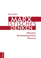 Rainer Bohn - Marxistisches Denken